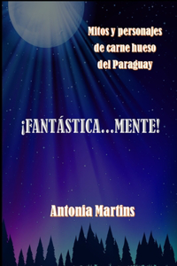 ¡Fantastica...mente!