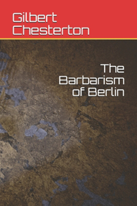 The Barbarism of Berlin