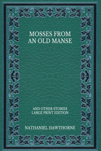 Mosses from an Old Manse