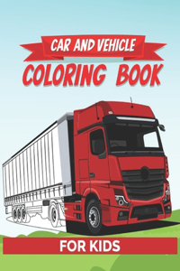 Car And Vehicle Coloring Book For Kids