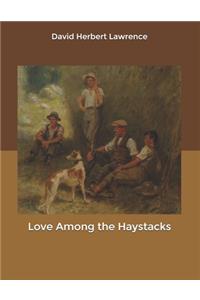 Love Among the Haystacks