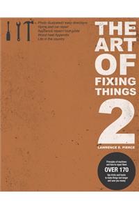 The Art Of Fixing Things 2
