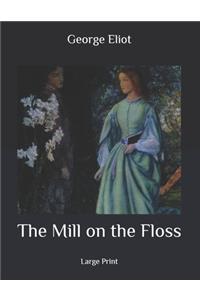 The Mill on the Floss