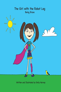The Girl with the Robot Leg
