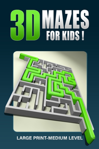 3D Mazes For Kids