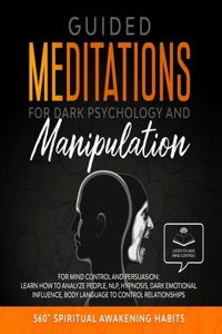 Guided Meditation for Dark Psychology and Manipulation