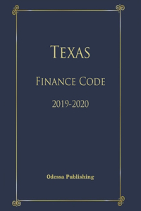 Texas Finance Code 2019-2020