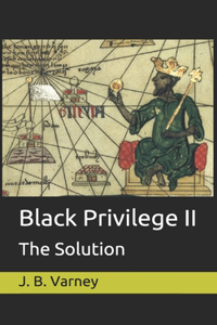 Black Privilege II