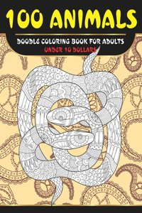 Doodle Coloring Book for Adults - 100 Animals - Under 10 Dollars