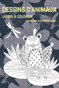 Livres à colorier - Conceptions anti-stress Animal - Dessins d'animaux