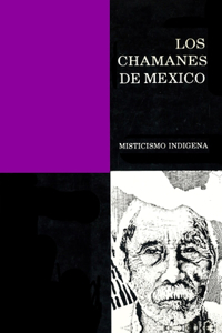 Chamanes de México Tomo II