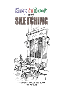 Keep in Touch with Sketching