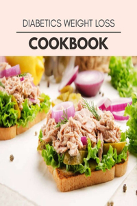 Diabetics Weight Loss Cookbook