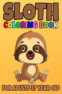 Sloth Coloring Book For Adults 37 Year Old