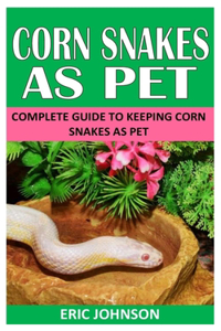Corn Snakes as Pet