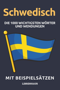 Schwedisch - Die 1000 Wichtigsten Wörter und Wendungen
