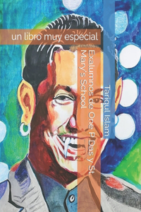 Exalumnos de One P Das y St. Mary's School