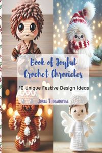 Book of Joyful Crochet Chronicles