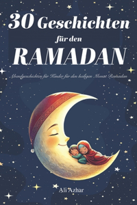 30 Geschichten für den Ramadan