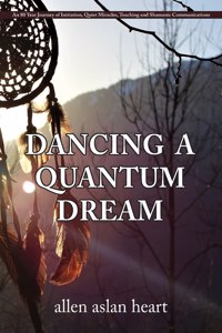 Dancing a Quantum Dream