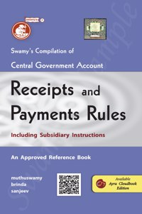 Swamyâ€™S Compilation Of Central Government Account (Receipts And Payments) Rules