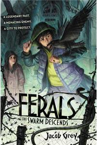 Ferals #2: The Swarm Descends