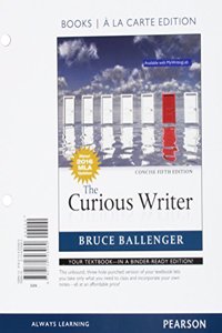 Curious Writer, Concise Edition, MLA Update, The, Books a la Carte Edition
