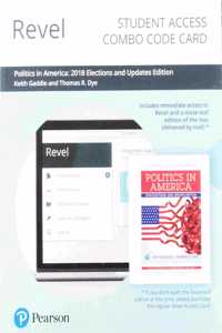 Revel for Politics in America, 2018 Elections and Updates Edition -- Combo Access Card