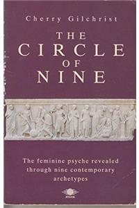 Circle of Nine: A New Mythology of the Feminine (Arkana)