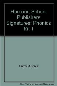 Harcourt School Publishers Signatures: Phonics Kit 1