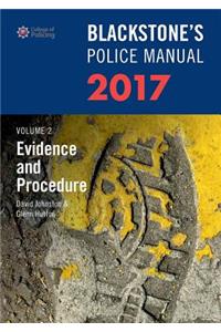 Blackstone's Police Manual Volume 2: Evidence and Procedure 2017