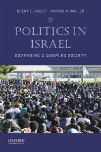 Politics in Israel: Governing a Complex Society