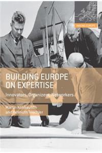 Building Europe on Expertise