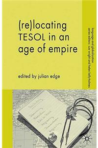 (Re-)Locating Tesol in an Age of Empire