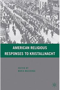 American Religious Responses to Kristallnacht