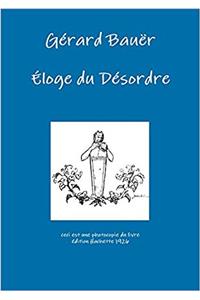 Éloge Du Désordre