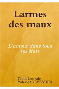 Larmes des maux