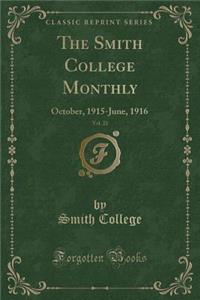 The Smith College Monthly, Vol. 23