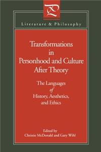 Transformations in Personhood and Culture after Theory