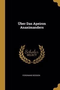 Über Das Apeiron Anaximanders