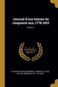 Journal d'une femme de cinquante ans, 1778-1815; Volume 1