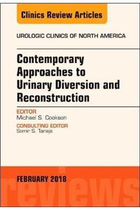 Contemporary Approaches to Urinary Diversion and Reconstruction, an Issue of Urologic Clinics