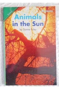 Reading 2007 Leveled Reader 6-Pack Grade 1 Unit 1 Lesson 6 Below-Level Animals in the Sun
