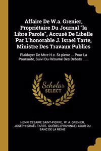 Affaire De W.a. Grenier, Propriétaire Du Journal 