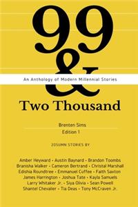 99 & Two Thousand An Anthology of Modern Millennial Stories
