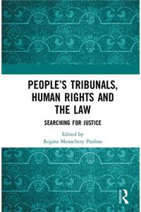 People's Tribunals, Human Rights and the Law