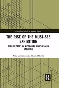Rise of the Must-See Exhibition