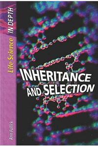 Life Science in Depth: Inheritance and Selection Hardback