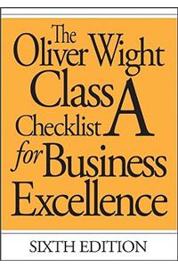 The Oliver Wight Class a Checklist for Business Excellence