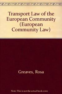 Transport Law of the European Community: v. 3 (European Community Law S.)